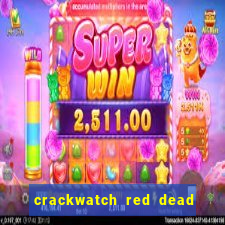crackwatch red dead redemption 1